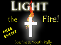 Light the Fire! Youth Rally and Bonfire