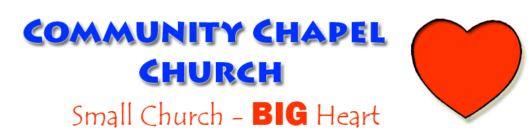 Community CHapel Church - Small Church... BIG Heart!