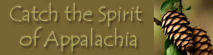 Catch the Spirit of Appalachia
